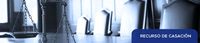 Abogados Recursos de Casación Abogados Recursos de Casación
